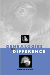 Genealogies of Difference Nathan Widder