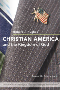 Cover for Hughes: Christian America and the Kingdom of God. Click for larger image