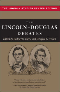 Cover for Davis: The Lincoln-Douglas Debates: The Lincoln Studies Center Edition. Click for larger image