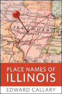 Cover for Callary: Place Names of Illinois. Click for larger image