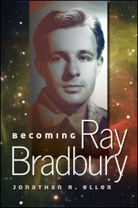 Cover for Eller: Becoming Ray Bradbury. Click for larger image