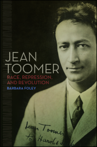 Cover for Foley: Jean Toomer: Race, Repression, and Revolution. Click for larger image
