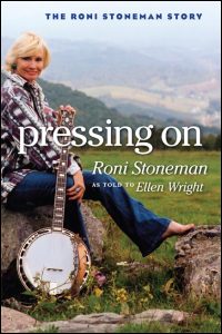 Cover for Stoneman: Pressing On: The Roni Stoneman Story. Click for larger image