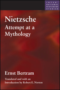 Cover for Bertram: Nietzsche: Attempt at a Mythology. Click for larger image