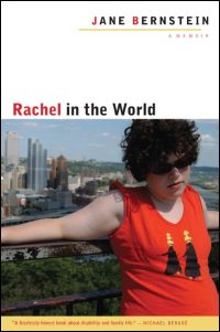Cover for Bernstein: Rachel in the World: A Memoir. Click for larger image