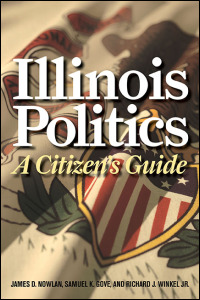 Cover for Nowlan: Illinois Politics: A Citizen's Guide. Click for larger image