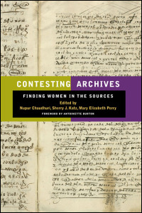 Cover for CHAUDHURI: Contesting Archives: Finding Women in the Sources. Click for larger image