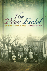 Cover for stanley: The Poco Field: An American Story of Place. Click for larger image