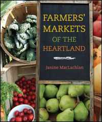 Cover for maclachlan: Farmers' Markets of the Heartland. Click for larger image
