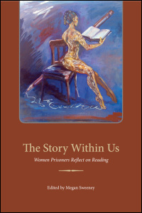 Cover for sweeney: The Story Within Us: Women Prisoners Reflect on Reading. Click for larger image
