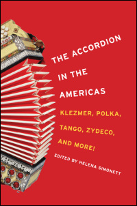 Cover for simonett: The Accordion in the Americas: Klezmer, Polka, Tango, Zydeco, and More!. Click for larger image