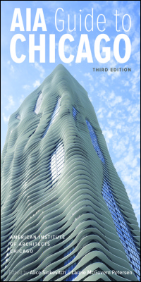 Cover for AIA CHicago: AIA Guide to Chicago. Click for larger image