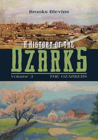A History of the Ozarks, Volume 3 cover