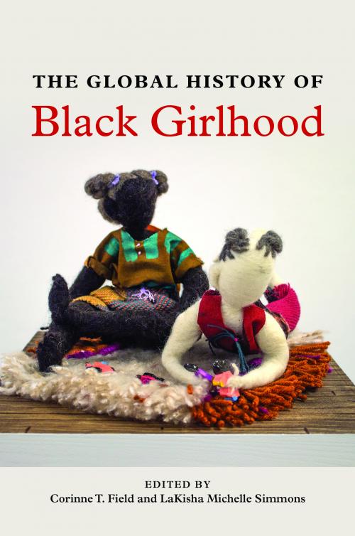 The Global History of Black Girlhood cover