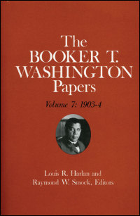 Booker T. Washington Papers Volume 7 cover