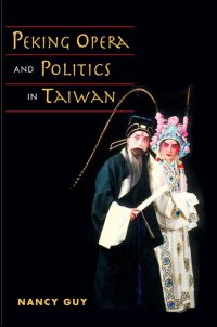 Peking Opera and Politics in Taiwan cover