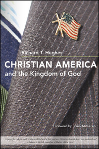 Cover for hughes: Christian America and the Kingdom of God. Click for larger image