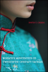 Cover for Chang: Women's Movements in Twentieth-Century Taiwan. Click for larger image