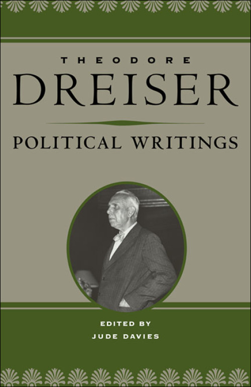 UI Press | Theodore Dreiser | Political Writings