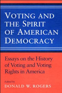 Voting and the Spirit of American Democracy cover