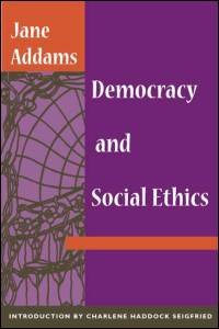 Democracy and Social Ethics cover