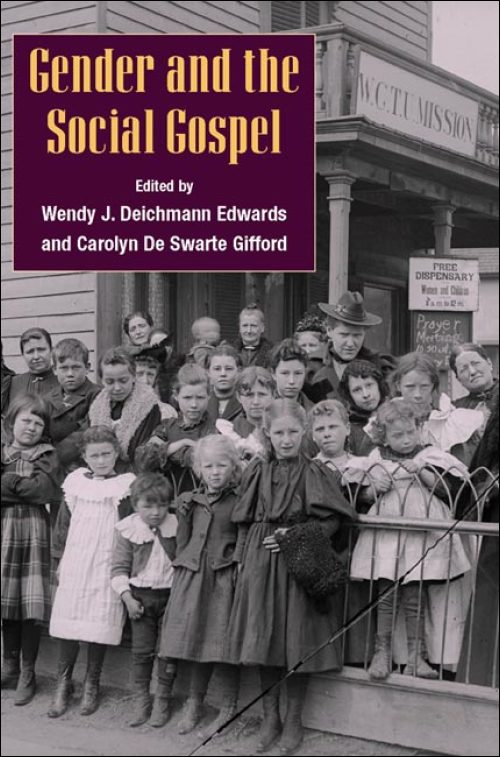 UI Press Edited By Wendy J Deichmann Edwards And Carolyn De Swarte 