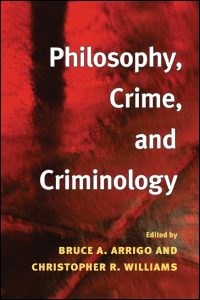 Philosophy, Crime, and Criminology cover