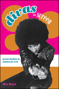 Cover for Mask: Divas on Screen: Black Women in American Film. Click for larger image