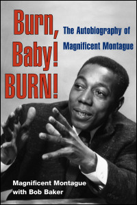 Cover for MONTAGUE: Burn, Baby! BURN!: The Autobiography of Magnificent Montague. Click for larger image