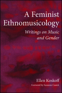 A Feminist Ethnomusicology cover