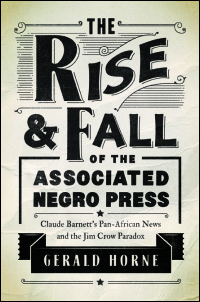 The Rise and Fall of the Associated Negro Press cover