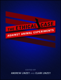 The Ethical Case against Animal Experiments cover