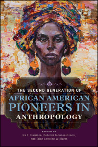 The Second Generation of African American Pioneers in Anthropology cover