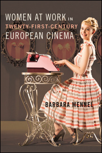 Women at Work in Twenty-First-Century European Cinema cover