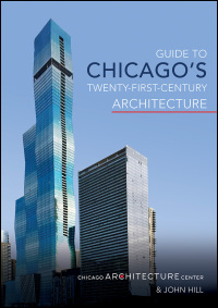 Guide to Chicago's Twenty-First-Century Architecture cover