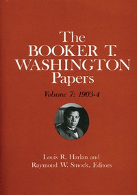 Booker T. Washington Papers Volume 7 cover