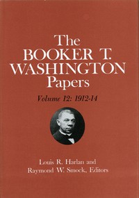 Booker T. Washington Papers Volume 12 cover