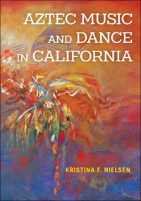 Aztec Music and Dance in California cover