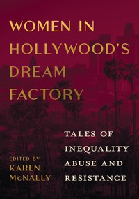 Women in Hollywood's Dream Factory cover