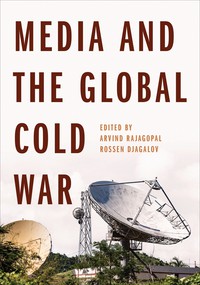Media and the Global Cold War cover