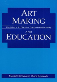 Art Making and Education cover
