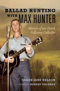 Ballad Hunting with Max Hunter cover