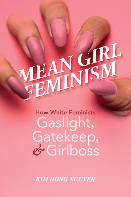 Mean Girl Feminism cover