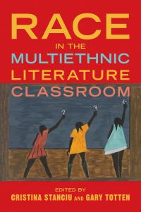 Race in the Multiethnic Literature Classroom cover