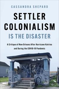 Settler Colonialism is the Disaster cover