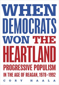 When Democrats Won the Heartland cover