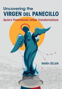 Uncovering the Virgen del Panecillo cover
