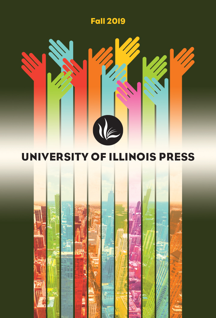 Our Fall 2019 Catalog is here! Illinois Press Blog