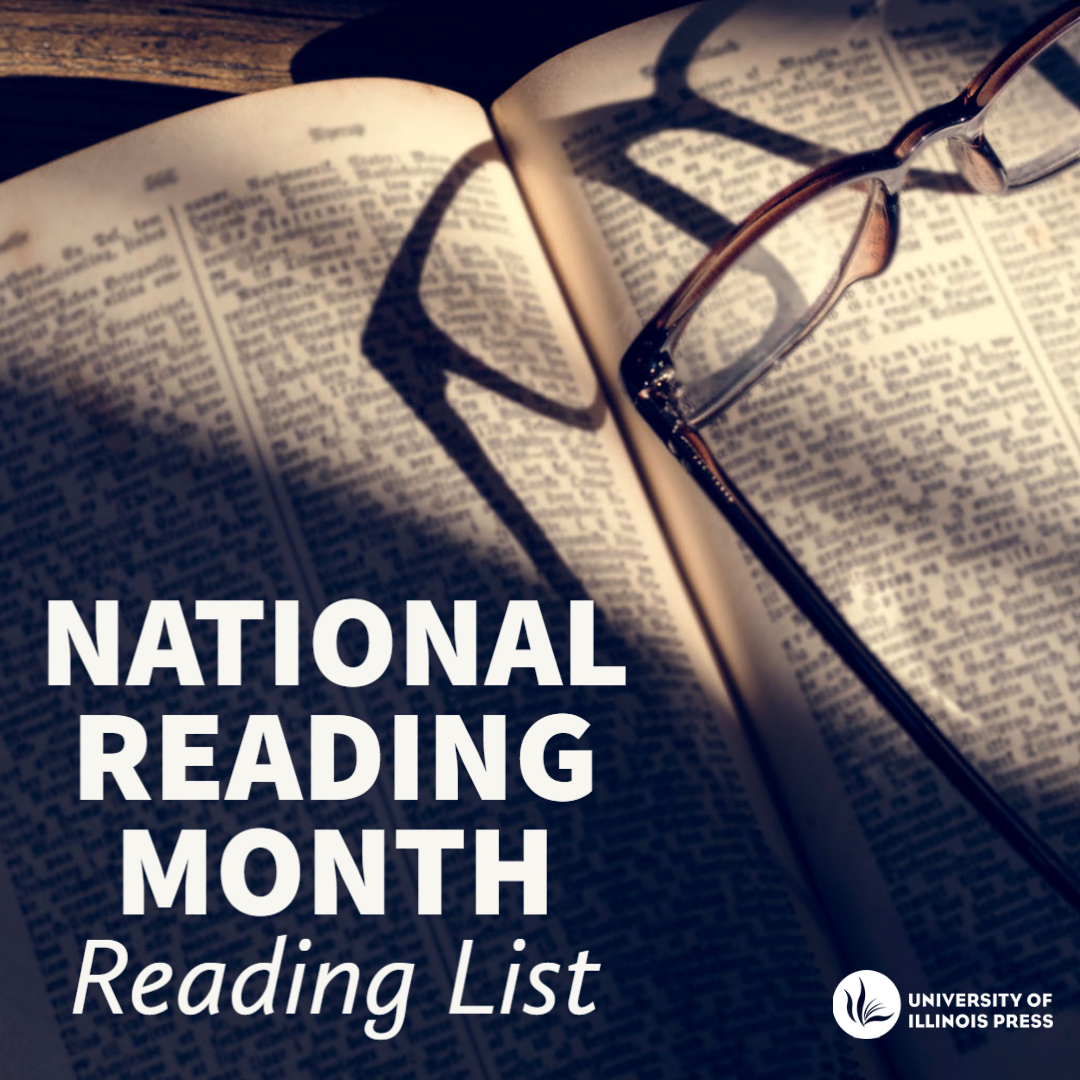 National Reading Month Reading List Illinois Press Blog