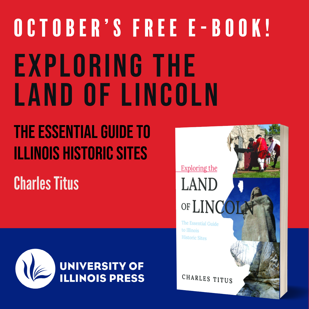 Free Ebook Giveaway EXPLORING THE LAND OF LINCOLN Illinois Press Blog